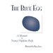 The Blue Egg: A Memoir