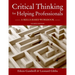 Critical Thinking for Helping Professionals: A Skills-Based Workbook