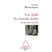 Jews of the Arab World: The Forbidden Question / Les juifs du monde Arabe: La question interdite