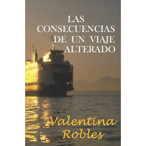 Las consecuencias de un viaje alterado