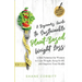 A Beginner's Guide to Sustainable Plant-Based Weight-Loss: A Diet Solution for Women to Lose Weight, Keep It Off, and Improve Health