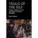 Trials of the Self: Murder, Mayhem and the Remaking of the Mind, 1750-1830