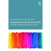 Religion and Sexualities: Theories, Themes, and Methodologies