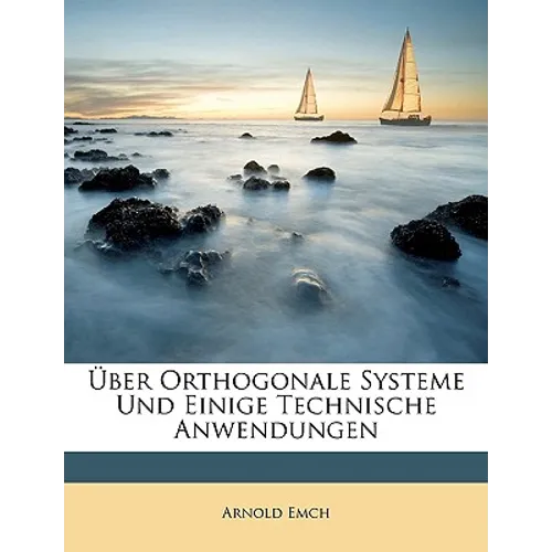 Über Orthogonale Systeme Und Einige Technische Anwendungen