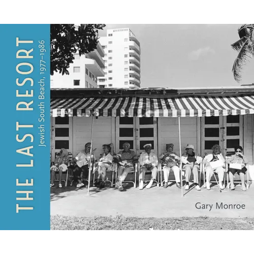 The Last Resort: Jewish South Beach, 1977-1986