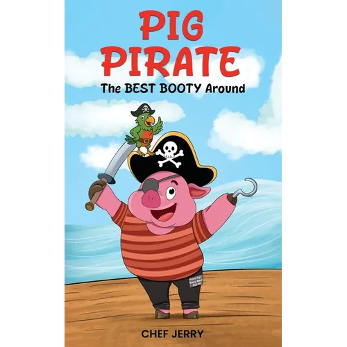 Pig Pirate: The Best Booty Around