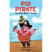 Pig Pirate: The Best Booty Around