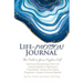 Life-Motion Journal: The Path to Your Higher Self