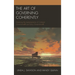 The Art of Governing Coherently: Mastering the Implementation of Coherent Governance(r) and Policy Governance(r)