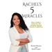 Rachel's 5 Miracles: How a Father's Faith Saw His Daughter through Human Trafficking