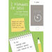 2 Minutes Or Less: Retrain your brain to reclaim your time, spaces, and life...2 minutes at a time!