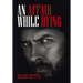 An Affair While Dying