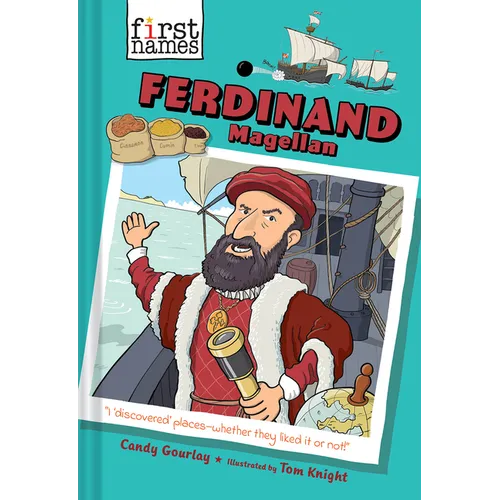 Ferdinand Magellan (the First Names Series)