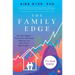 The Family Edge: How Your Biggest Competitive Advantage in Business Isn't What You've Been Taught . . . It's Your Family