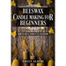 Beeswax Candle Making for Beginners: How to Bring Warmth to Your Home