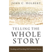 Telling the Whole Story: Reading and Preaching Old Testament Stories