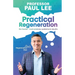 Practical Regeneration: No Hacks - Just Science, Systems and Results
