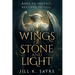 On Wings of Stone and Light
