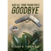Kiss All Your Thank-You's Goodbye
