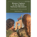 Women Fighters in the Kurdish National Movement: Transforming Gender Politics and the PKK