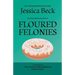 Floured Felonies