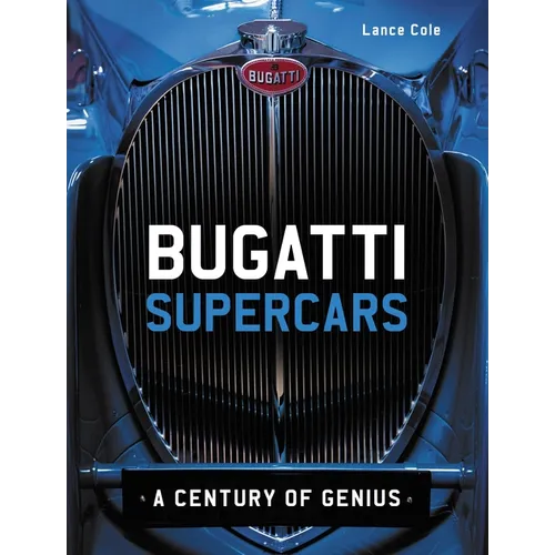 Bugatti Supercars: A Century of Genius