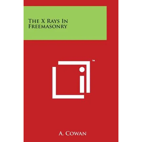 The X Rays In Freemasonry