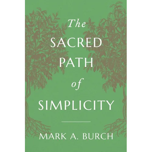 The Sacred Path of Simplicity