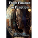 From Finance to Function