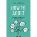 How to Adult: Personal Finance for the Real World