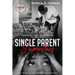 Single Parent Superstars: Your Guide to Transformational Parenting