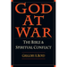 God at War: The Bible and Spiritual Conflict