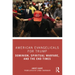 American Evangelicals for Trump: Dominion, Spiritual Warfare, and the End Times