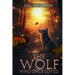 The Wolf: Who Once Loved