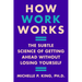 How Work Works: The Subtle Science of Getting Ahead Without Losing Yourself