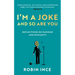 I'm a Joke and So Are You: Reflections on Humour and Humanity
