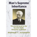 Man's Supreme Inheritance: Conscious Guidance and Control in Relation to Human Evolution in Civilization