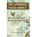The Optimistic Food Addict: Recovering from Binge Eating
