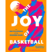 The Joy of Basketball: An Encyclopedia of the Modern Game