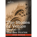 The Stones of Venice - Volume II: The Sea Stories