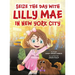 Seize the Day with Lilly Mae in New York City