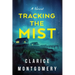 Tracking the Mist