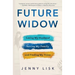 Future Widow: Losing My Husband, Saving My Family, and Finding My Voice