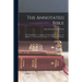 The Annotated Bible: The Pentateuch. V. 2. Joshua To Chronicles. V. 3. Ezra To Psalms. V. 4. Proverbs To Ezekiel. V. 5. Daniel To Malachi