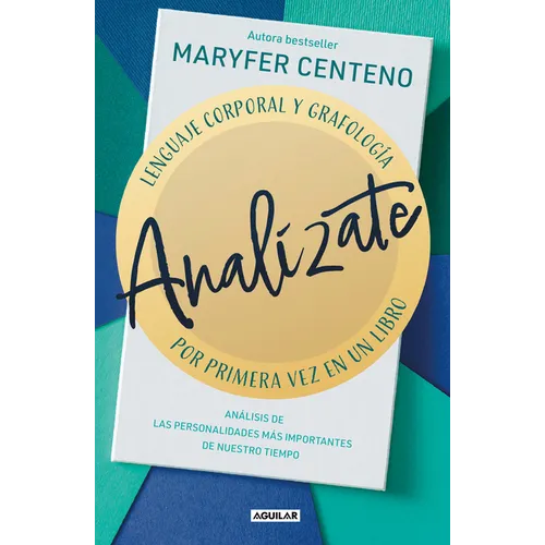Analízate. Lenguaje Corporal Y Grafología / Analyze Yourself