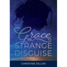 Grace in Strange Disguise