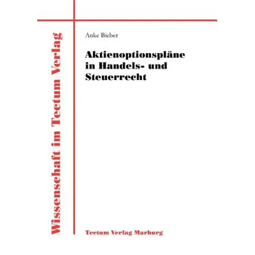 Aktienoptionspläne in Handels- und Steuerrecht