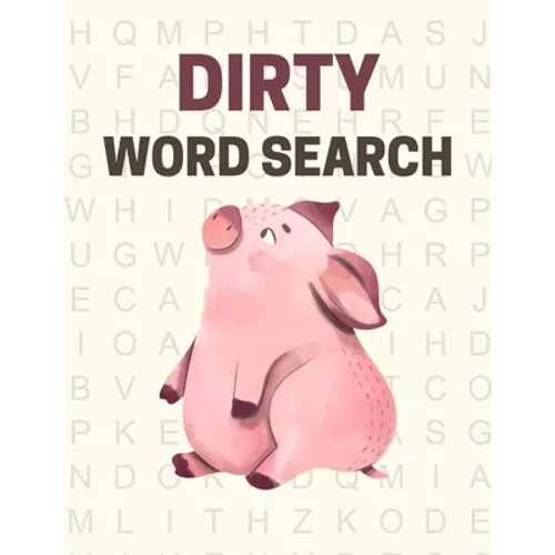 Dirty Word Search: Swear words word search puzzle book for adults - Great vulgar gag gift for adults