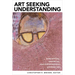 Art Seeking Understanding: Conceptual, Empirical, and Experimental Approaches