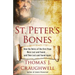 St. Peter's Bones: How the Relics of the First Pope Were Lost and Found... and Then Lost and Found Again